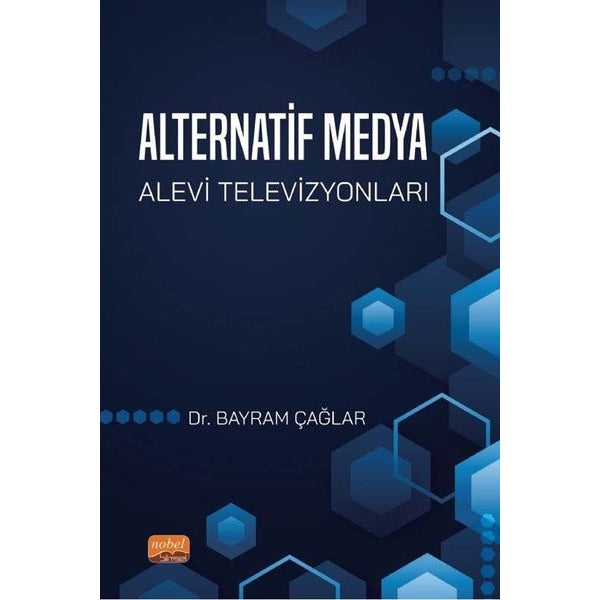 Alternatif Medya: Alevi Televizyonları | Nobel Bilimsel Eserler (İnce Kapak)