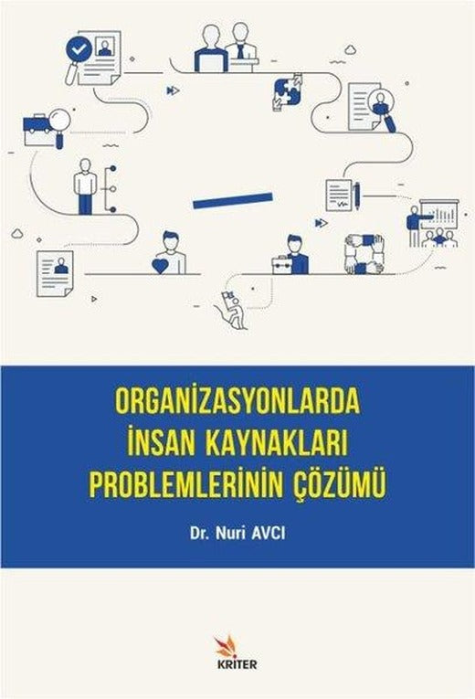 Organizasyonlarda İnsan Kaynakları Problemlerinin Çözümü | Kriter (İnce Kapak)