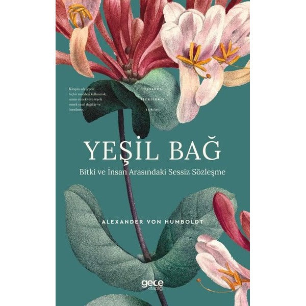 Yeşil Bağ - Bitki ve İnsan Arasındaki Sessiz Sözleşme - Yasaklı Bitkilerin Tarihi | Gece Kitaplığı (İnce Kapak)