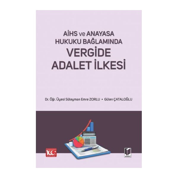AİHS ve Anayasa Hukuku Bağlamında - Vergide Adalet İlkesi