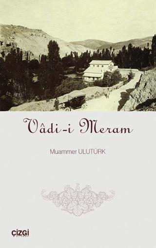 Vadi-i Meram | Çizgi Kitabevi Yayınları (Ciltsiz) - Resim 1