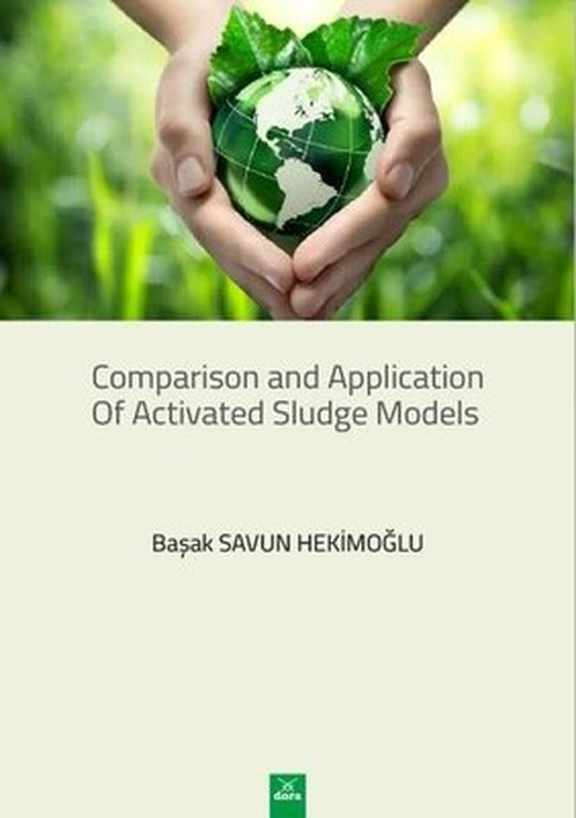 Comparison and Application of Activated Sludge Models | Dora Yayıncılık