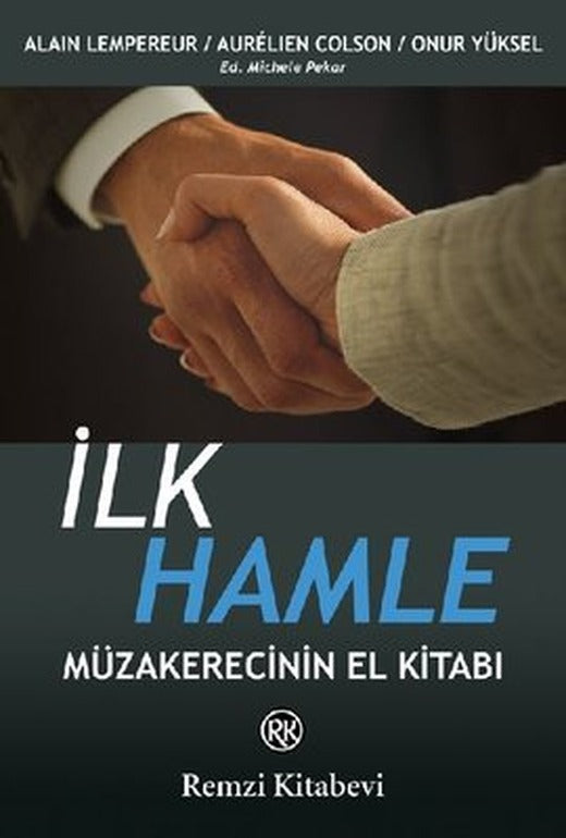 İlk Hamle - Müzakerecinin El Kitabı | Remzi Kitabevi