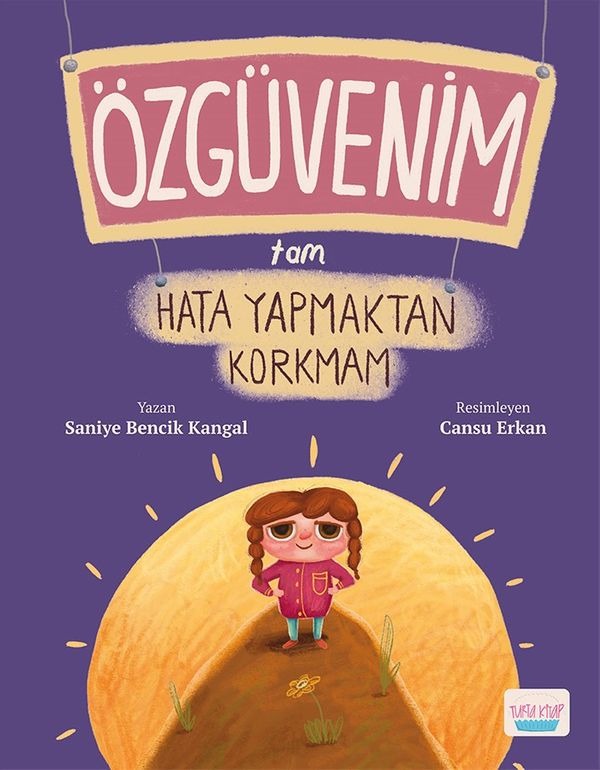Özgüvenim Tam Hata Yapmaktan Korkmam | Turta Kitap (İnce Kapak)