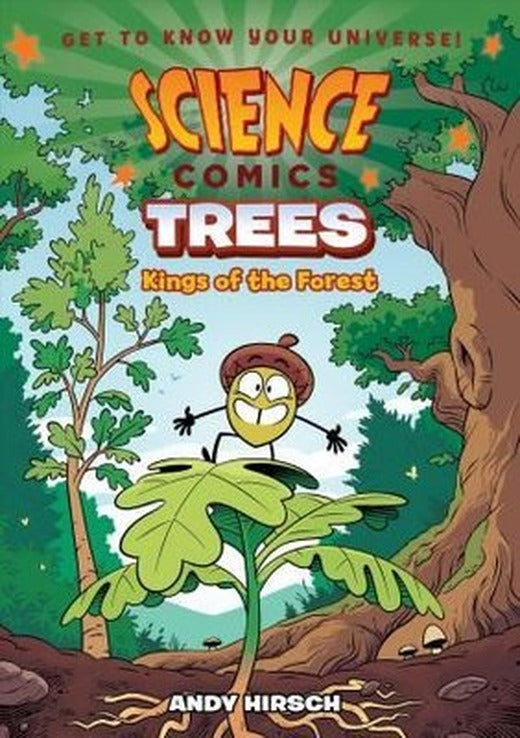Science Comics: Trees: Kings of the Forest | fsg book