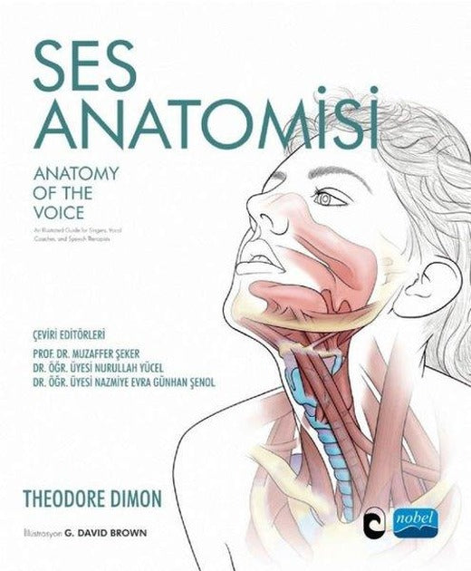 Ses Anatomisi - Anatomy of The Voice | Nobel Akademik Yayıncılık (İnce Kapak)