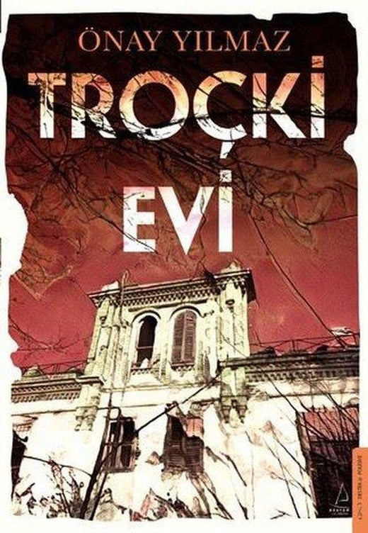 Troçki Evi | Destek Yayınları (İnce Kapak)