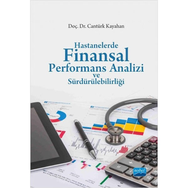 Hastanelerde Finansal Performans Analizi ve Sürdürülebilirliği