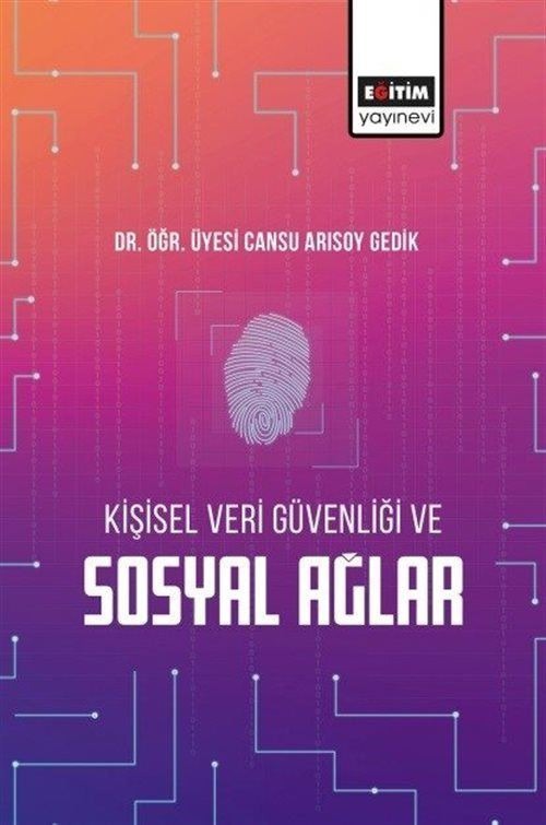 Kişisel Veri Güvenliği ve Sosyal Ağlar | Eğitim Yayınevi (İnce Kapak)