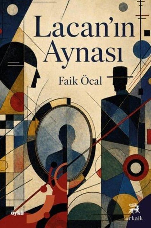 Lacan'ın Aynası | Arkaik Kitap (İnce Kapak)
