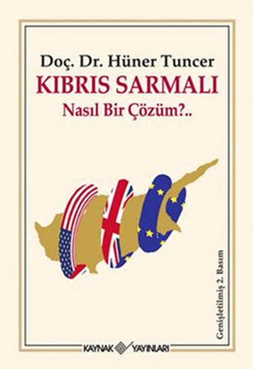 Kıbrıs Sarmalı Nasıl Bir Çözüm? | Kaynak Yayınları
