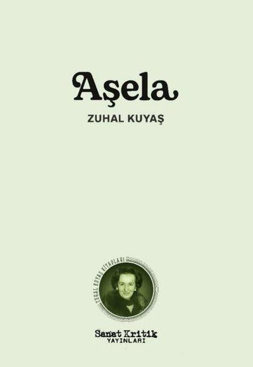 Aşela | Sanat Kritik Yayınları (İnce Kapak)