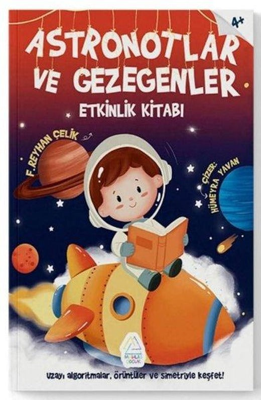 Astronotlar ve Gezegenler Etkinlik Kitabı | Mahlas Çocuk (İnce Kapak)