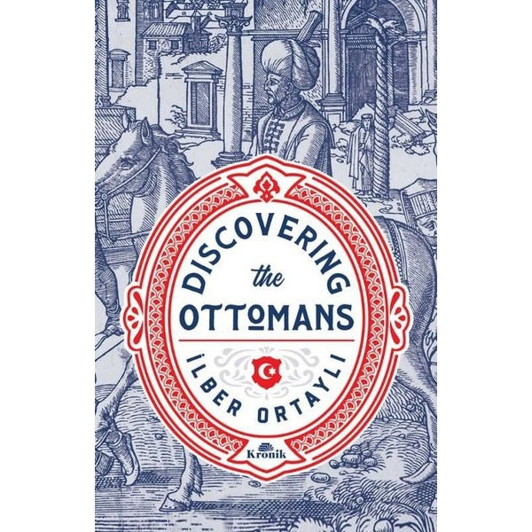 Discovering The Ottomans | Kronik Kitap