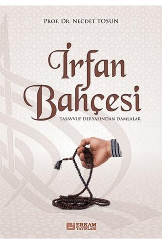 İrfan Bahçesi | Erkam Yayınları (Ciltsiz)
