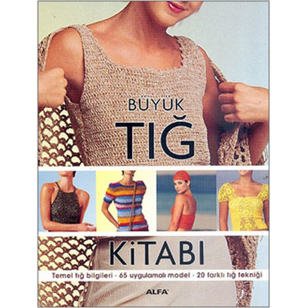 Büyük Tığ Kitabı | Alfa Yayıncılık (İnce Kapak)