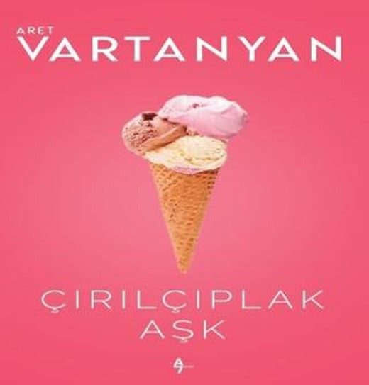 Çırılçıplak Aşk | A7 Kitap (Ciltsiz)