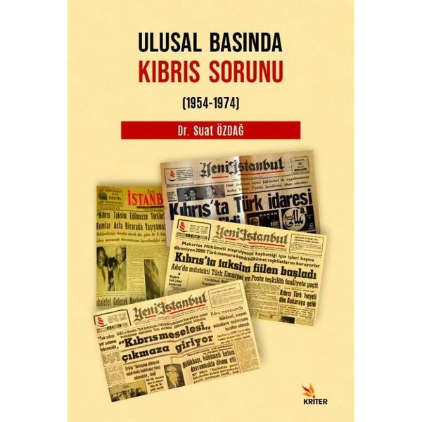 Ulusal Basında Kıbrıs Sorunu 1954-1974 | Kriter (İnce Kapak)