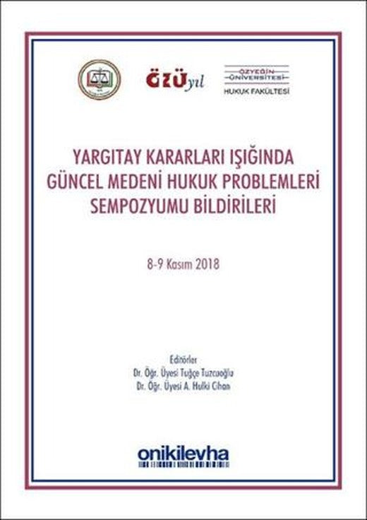 Yargıtay Kararları Işığında Güncel Medeni Hukuk Problemleri Sempozyumu Bildirileri | On İki Levha Yayınları (Ciltsiz)