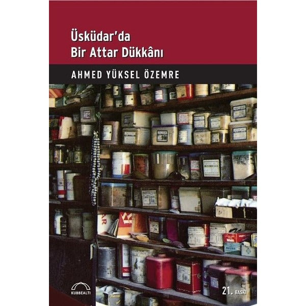 Üsküdar'da Bir Attar Dükkanı | Kubbetli Neşriyatı
