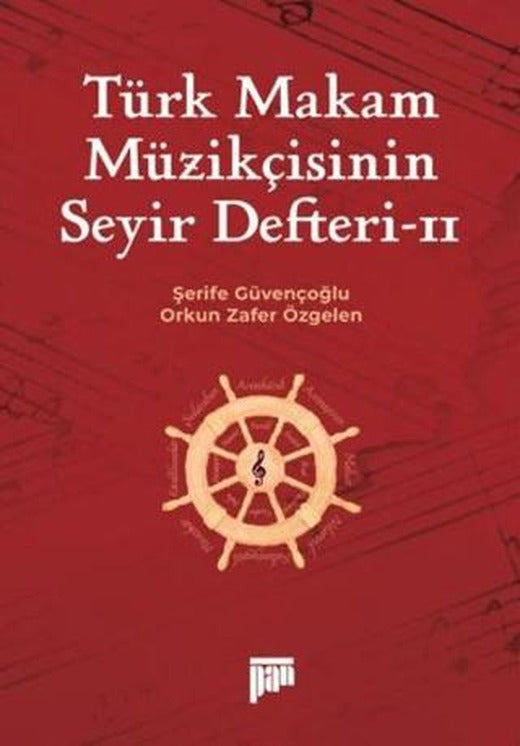 Türk Makam Müzikçisinin Seyir Defteri II