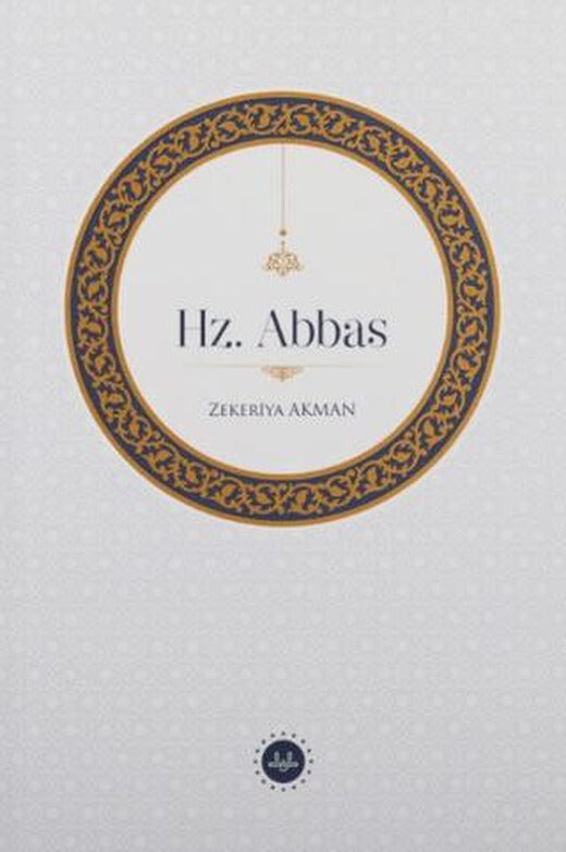 Hz. Abbas | Diyanet İşleri Başkanlığı (Ciltsiz)