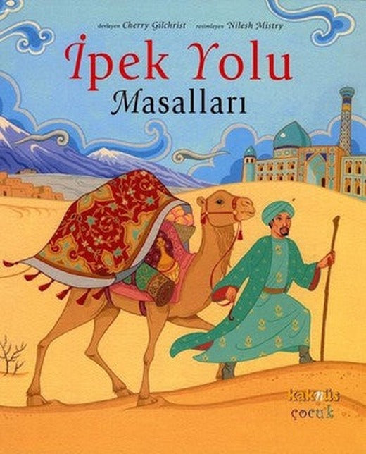 İpek Yolu Masalları | Kaknüs Yayınları