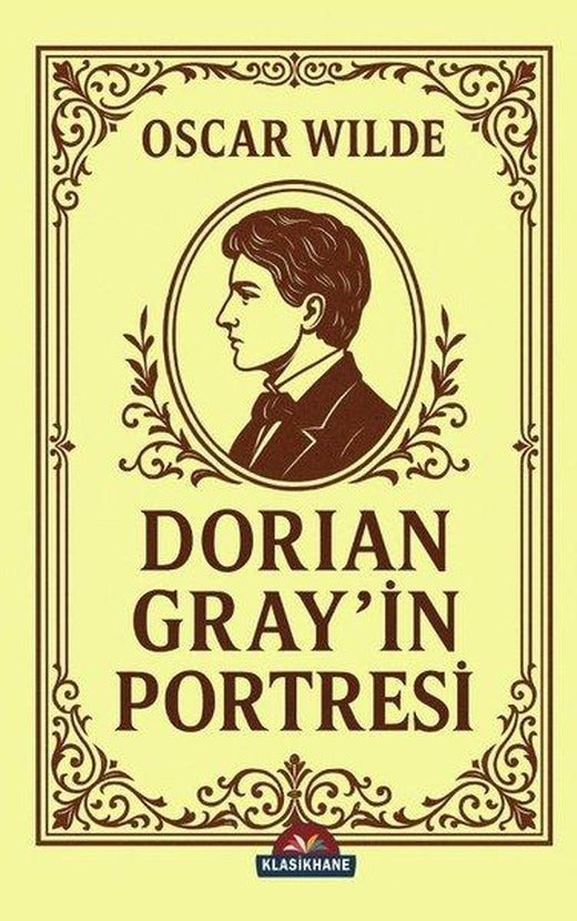 Dorian Gray'in Portresi | Klasikhane Yayınları (İnce Kapak)