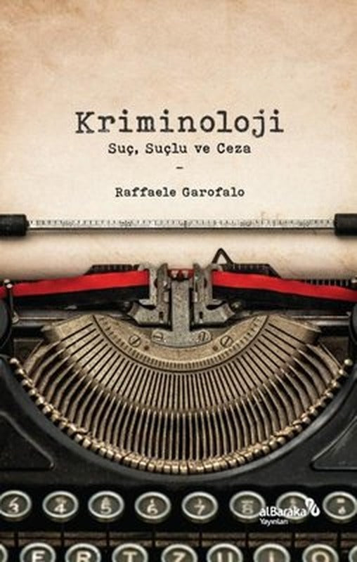 Kriminoloji: Suç Suçlu ve Ceza | alBaraka Yayınları