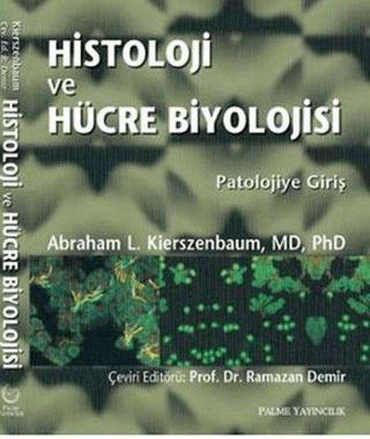 Histoloji ve Hücre Biyolojisi | Palme Yayıncılık (Ciltsiz)