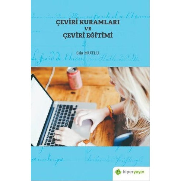 Çeviri Kuramları ve Çeviri Eğitimi | Hiperlink (İnce Kapak)