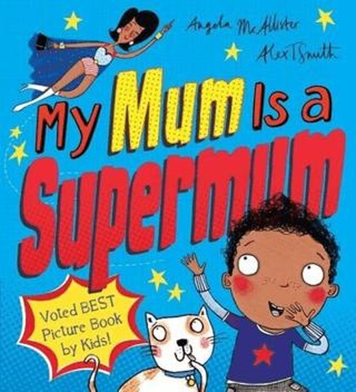 My Mum Is a Supermum | Scholastic (Ciltsiz)