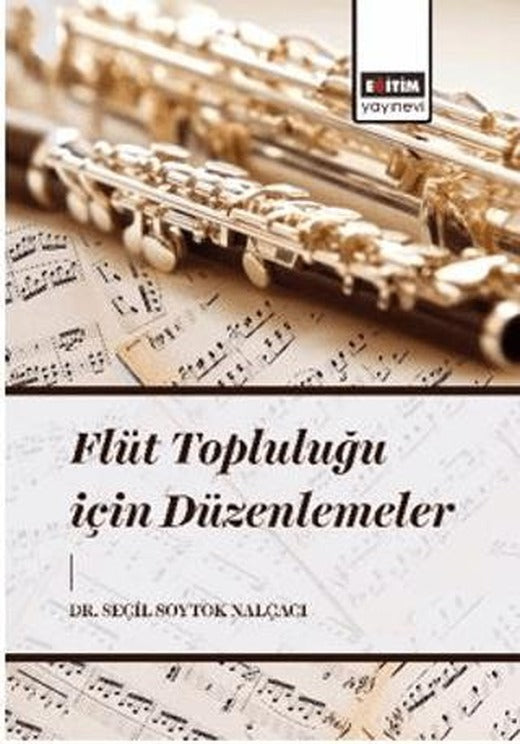 Flüt Topluluğu İçin Düzenlemeler | Eğitim Yayınevi - Bilimsel Eserler (Ciltsiz)