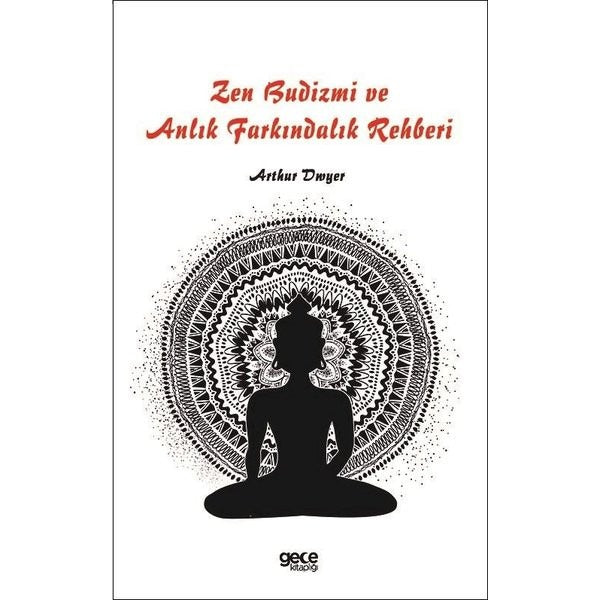 Zen Budizmi ve Anlık Farkındalık Rehberi | Gece Kitaplığı