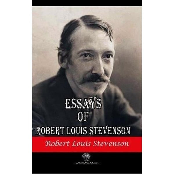 Essays of Robert Louis Stevenson | Platanus Publishing (İnce Kapak)