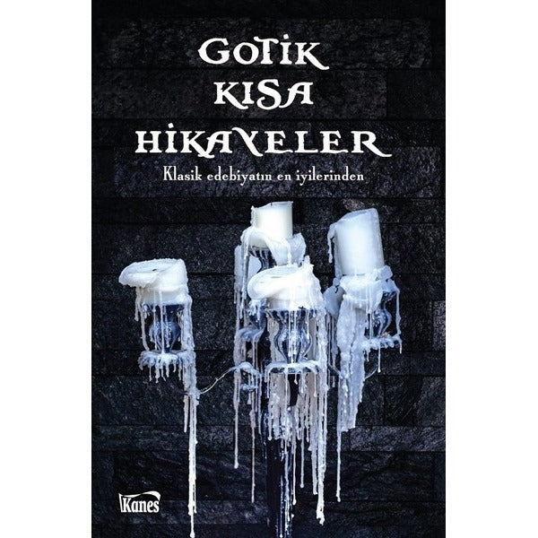 Gotik Kısa Hikayeler | Kanes Yayınları (İnce Kapak)