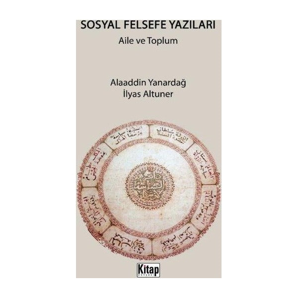Sosyal Felsefe Yazıları - Aile ve Toplum | Kitap Dünyası (İnce Kapak)