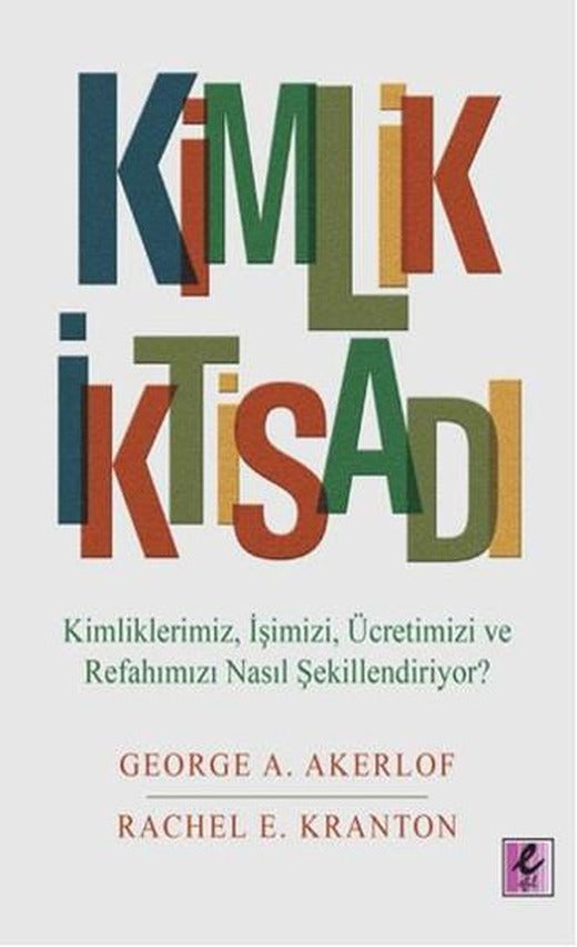 Kimlik İktisadı | Efil Yayınevi Yayınları (İnce Kapak)