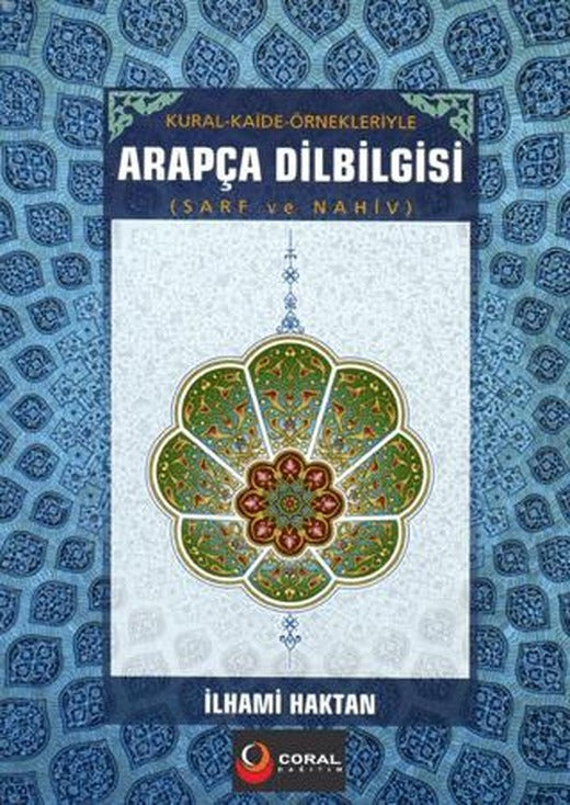 Kural ve Kaide Örnekleriyle Arapça Dilbilgisi Sarf ve Nahiv | Coral Dağıtım (Ciltsiz)