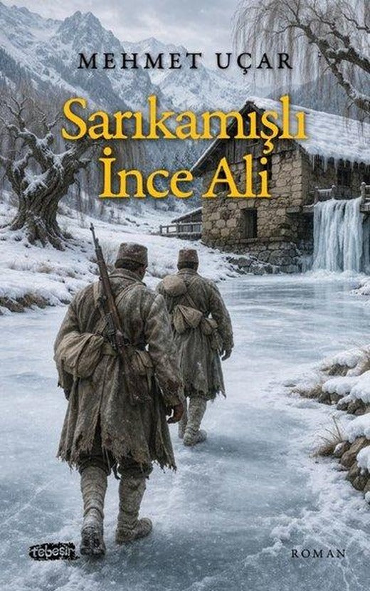 Sarıkamışlı İnce Ali | Tebeşir Yayınları (İnce Kapak)