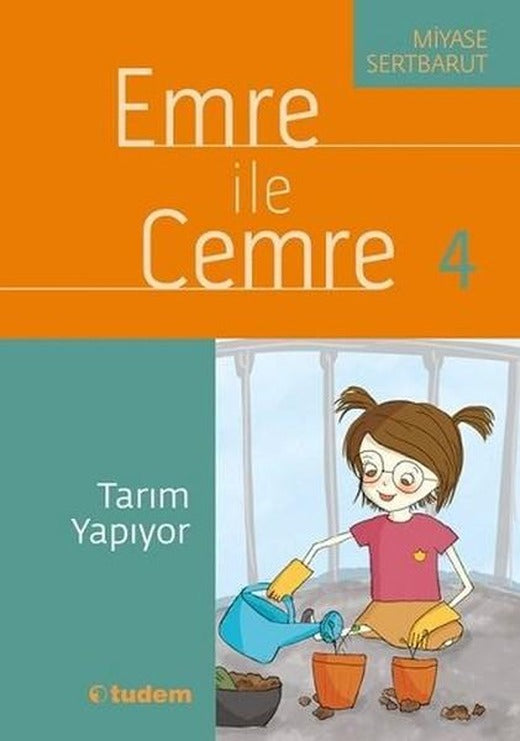 Emre ile Cemre 4-Tarım Yapıyor | Tudem Yayınları (İnce Kapak)
