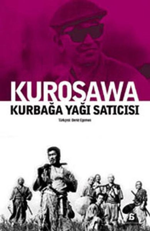 Kurosawa - Kurbağa Yağı Satıcısı | Agora Kitaplığı (İnce Kapak)