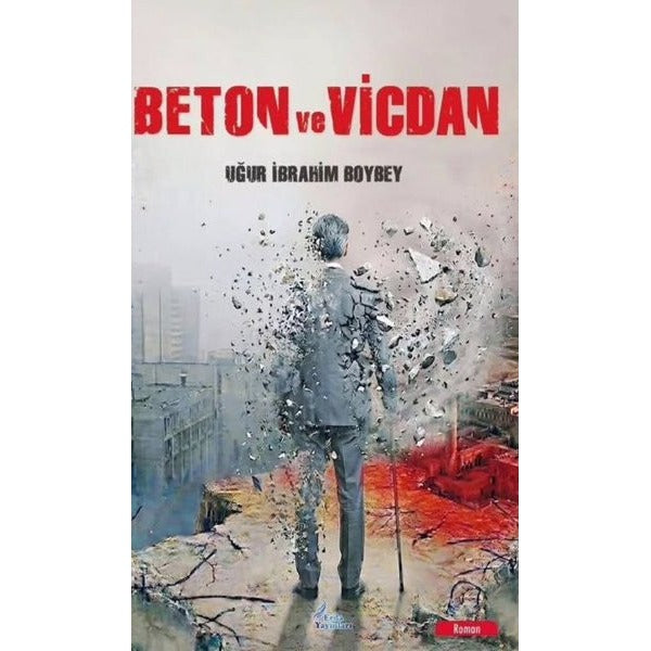 Beton ve Vicdan | Erda Yayınları (İnce Kapak)