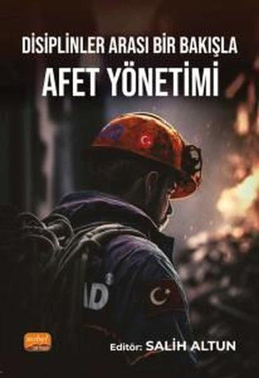 Afet Yönetimi - Disiplinler Arası Bir Bakışla | Nobel Bilimsel Eserler (İnce Kapak)