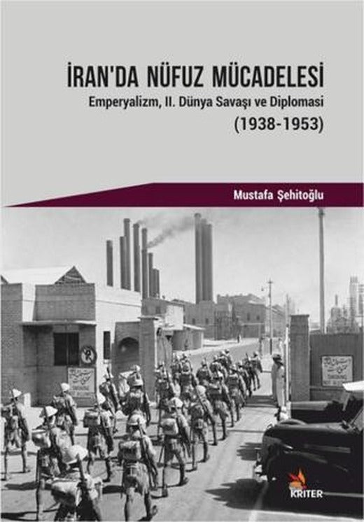 İran’da Nüfuz Mücadelesi | Kriter Yayınları (Ciltsiz)