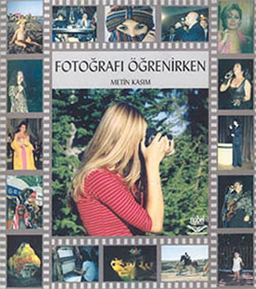 Fotoğrafı Öğrenirken | Nobel Akademi Yayıncılık