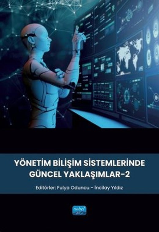 Yönetim Bilişim Sistemlerinde Güncel Yaklaşımlar 2 | Nobel Akademik Yayıncılık (İnce Kapak)