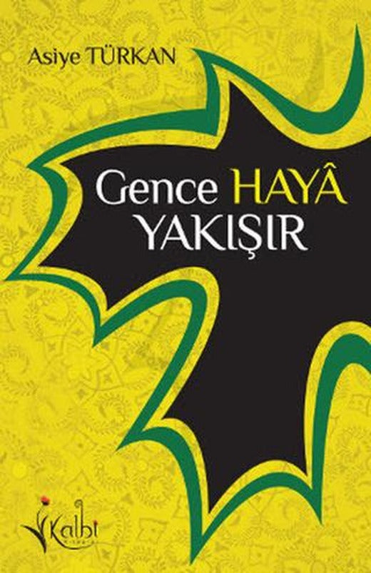 Gence Haya Yakışır | Kalbi Kitaplar (Ciltsiz)