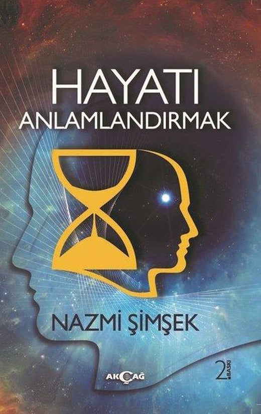 Hayatı Anlamlandırmak | Akçağ Yayınları (İnce Kapak)