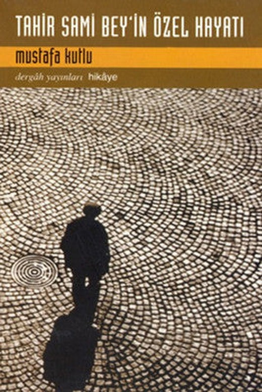 Tahir Sami Bey'in Özel Hayatı | Dergah Yayınları